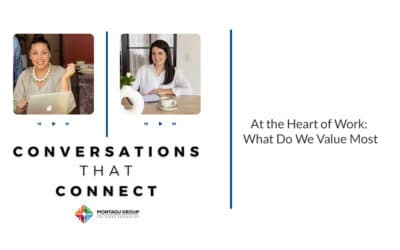 At the Heart of Work: What Do We Value Most